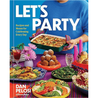 Dan Pelosi Let's Party Cookbook