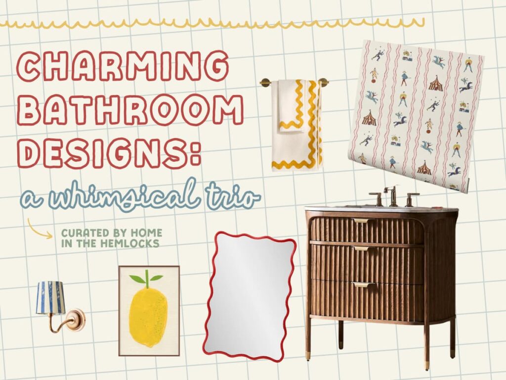 interior design board with text "charming bathroom designs: a whimsical trio: